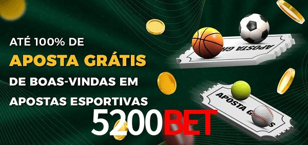 5200bet Ate 100% de Aposta Gratis
