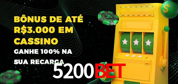 5200bet melhor bônus de depósito